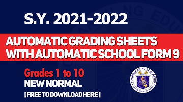 Automatic Grading Sheets with Automatic School Form 9 for S.Y. 2021-2022 | Free to download