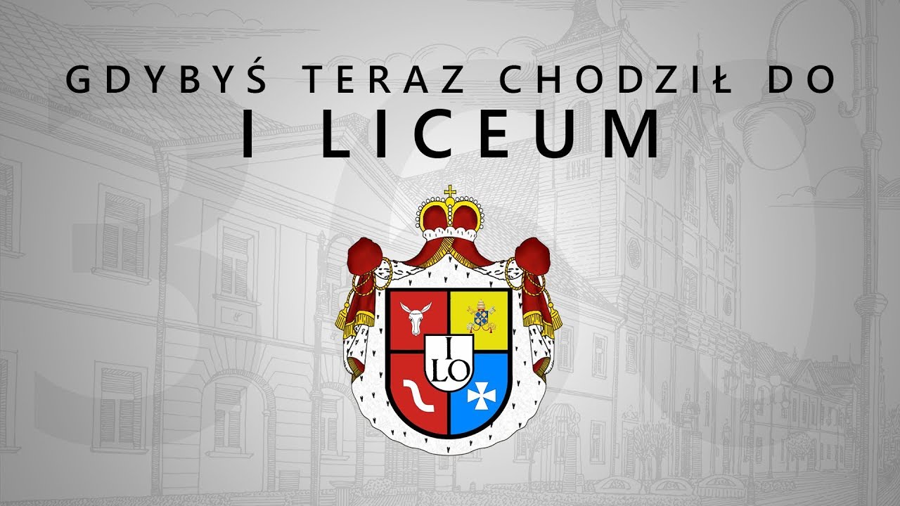 Gdybyś teraz chodził do I Liceum (20180929)
