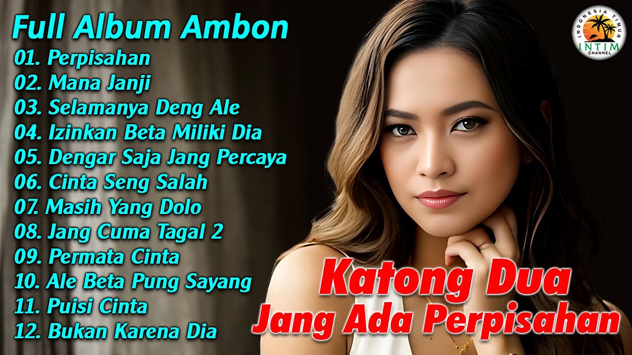 Katong Dua Jang Ada Perpisahan || Full Album Ambon
