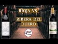 Rioja vs ribera del duero what is the difference between rioja  ribera del duero wines