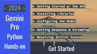 Gemini Pro API: Python Integration & Prompt Engineering - Streaming - Hands-on Tutorial - 2024
