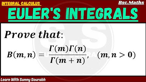 BETA AND GAMMA FUNCTIONS [INTEGRAL CALCULUS]