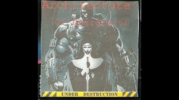 Architecture of Aggression -Under Destruction (OFFICIAL FULL ALBUM AUDIO)