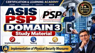 Ace ASIS PSP Series | Domain 3 – Implementation of Physical Security Measures | Study Material