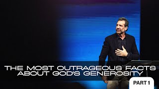The Outrageous Generosity of God, Part 1 | 10:30AM