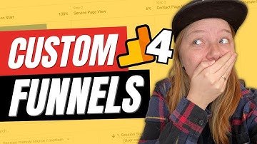 Google Analytics 4 Custom Funnels (Perfect for B2B)