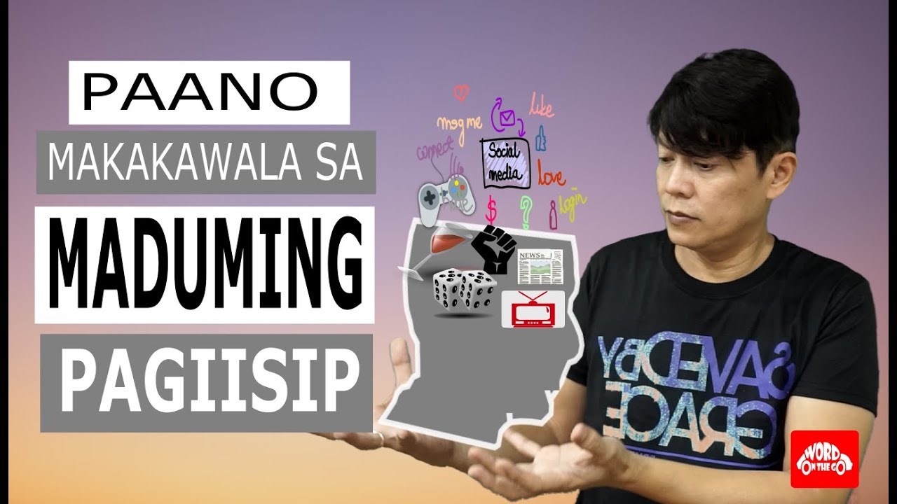 Paano Makakawala Sa Maruming Pagiisip