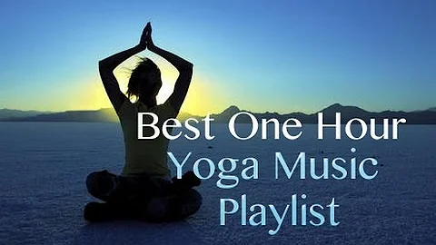 🧘‍♀️ - Best ONE HOUR Yoga Music Playlist - Deep Relaxation Mix