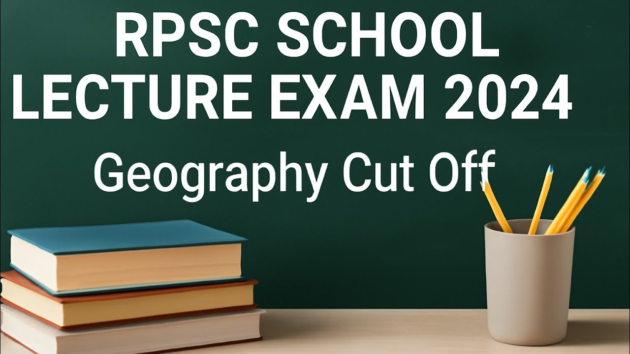School Lecture Exam 2024| Geography Cut Off| 