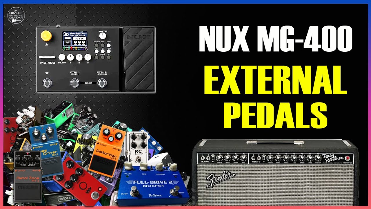 NUX MG 400 + EXTERNAL PEDALS: Fender Twin