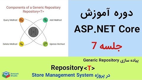 آموزش ASP .NET Core - Generic  Repository - جلسه 7