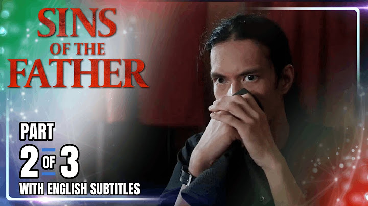 Sins Of The Father | Episode 18 (2/3) | July 16, 2025 (with English Subs)