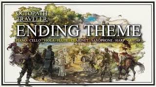 Video thumbnail of "Octopath Traveler - Ending Theme (Original Cover)"