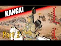 EMPEROR KANGXI DOCUMENTARY PART 2 - LONGEST REIGNING MONARCH IN CHINA