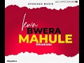 Kwabwera mahuleavokado  official mp3