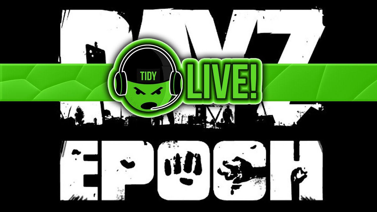 [LIVE] DAYZ EPOCH - PRIVATE SERVER - BACK TO THE BASE BUILDING!