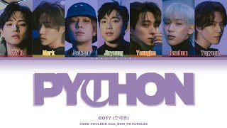 GOT7 (갓세븐) -"PYTHON" Lyrics VOSTFR [Color Coded Fr/Rom/Han/가사]