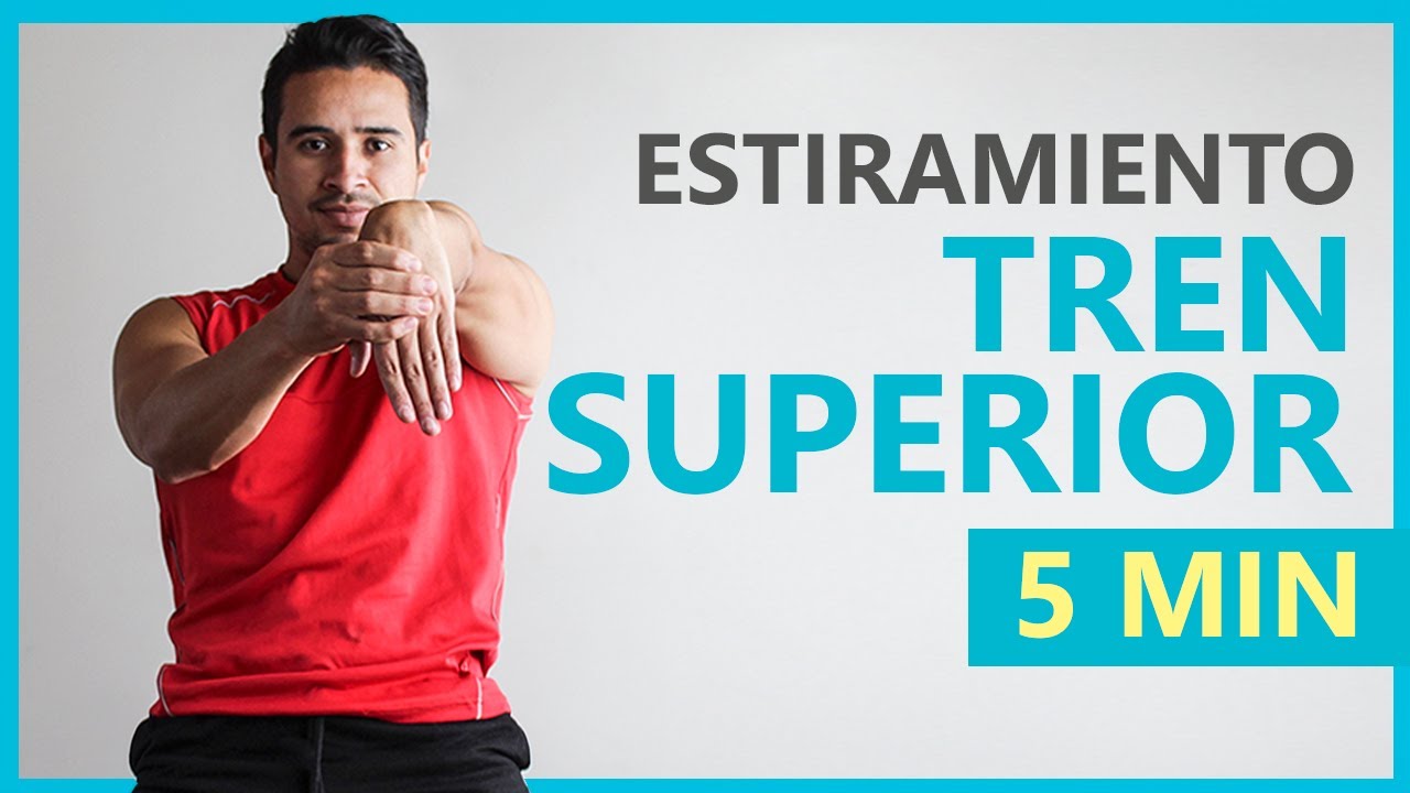 Estiramiento de TREN SUPERIOR - 5 MINUTOS - (brazos, pectoral y espalda)