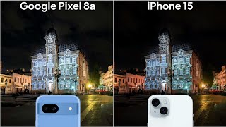 Google Pixel 8a vs iPhone 15 Camera Test