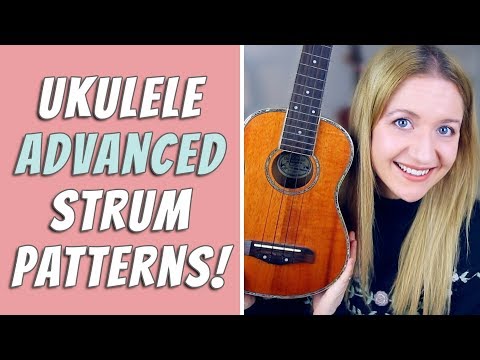 Advanced Ukulele Strumming Patterns