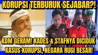KDM GERAM! KORUPSI TERBURUK SEJABAR ADA DI SUBANG?! KADES \u0026 STAFNYA TERCIDUK KORUPSI! NEGARA RUGI?!