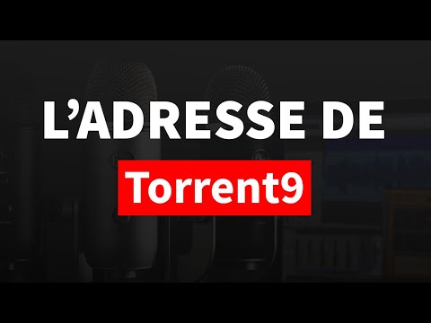 Torrent9 : la nouvelle adresse du site
