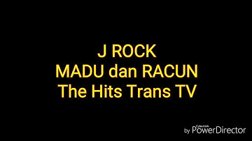 Madu Dan Racun by J-Rocks