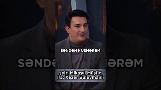 Mikayıl Müşfiq-SƏNDƏN KÜSMƏRƏM