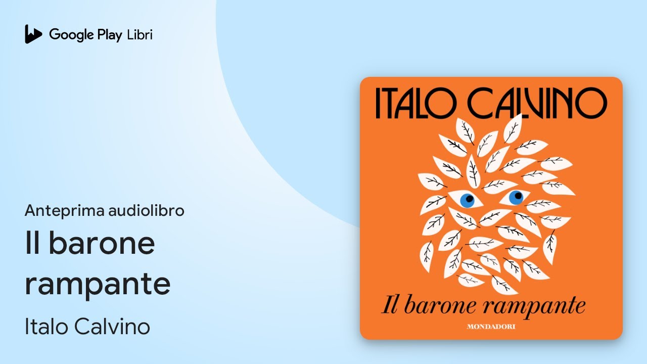 Il barone rampante di Italo Calvino · Anteprima audiolibro - YouTube