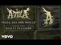 Attila - Pizza, Sex, and Trolls (audio)