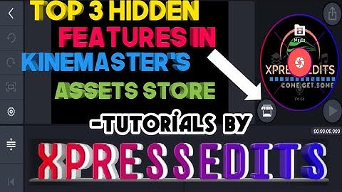 TOP 3 HIDDEN FEATURES IN KINEMASTER-TUTORIAL BY XPRESS EDITS
