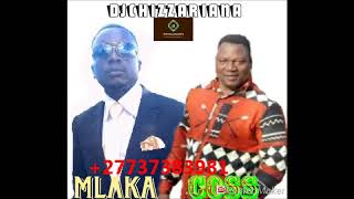 COSS vs MLAKA MIXTAPE - DJChizzariana