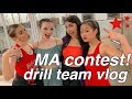 MA DRILL TEAM CONTEST VLOG | Lauren Holcomb