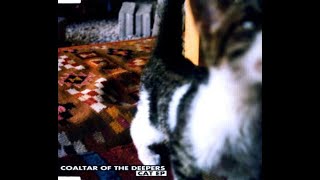 Coaltar of the deepers- Cat ep