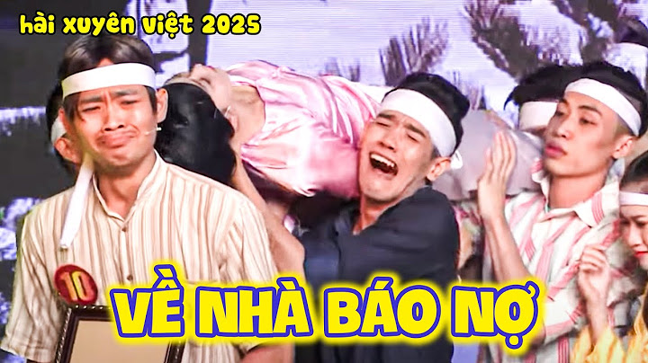 CƯỜI HÚ HỒN với hài VỀ NHÀ BÁO NỢ | HÀI KHÔNG XEM HƠI PHÍ | HÀI XUYÊN VIỆT 2025 | HÀI ĐẶC SẮC 2025