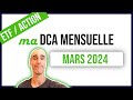 Ma dca mensuelle  etf et actions  mars 2024