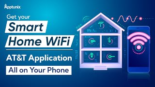 Get Your Smart Home WiFi AT&T Application | Smart Home WiFi AT&T App Development Cost and Benefits