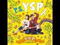 YSP『p.s. YSP』アルバムダイジェスト