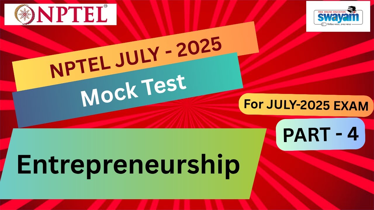 🔥Mock Test Part 4 | Entrepreneurship NPTEL | July 2025 Exam - YouTube