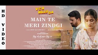 Main Te Meri Zindagi | New Punjabi Song 2022 | Sukhbir Rana | VCR Billu Da | New Punjabi Movie 2022