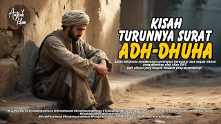 KISAH turunnya surat  Adh Dhuha