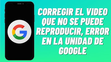 Cómo corregir el video que no se puede reproducir, error en la unidad de Google (2023)