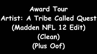 Award Tour - A Tribe Called Quest (Clean) (Madden NFL 12 Edit) chords