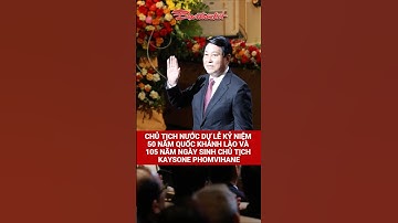 Chủ tịch nước dự Lễ kỷ niệm 50 năm Quốc khánh Lào và 105 năm Ngày sinh Chủ tịch Kaysone Phomvihane