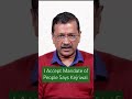 I Accept Mandate of People Says Kejriwal
