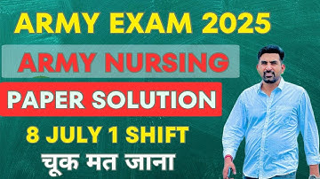 Army Nursing 8 july 2025 Paper Solution 🔍 | Complete Answer Key & Analysis