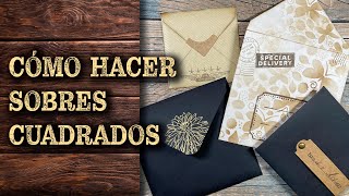 Cómo hacer Sobres Cuadrados