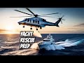 The Must-Know Preparations for a Successful Helicopter Rescue from the yacht