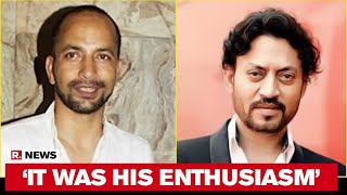 Deepak Dobriyal On Irrfan Khan's Demise: 'Never Let Us Feel He Was Suffering'