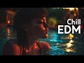 Chill EDM Mix 2024: Relax, Study, Focus | Ultimate Downtime Vibes 🎶